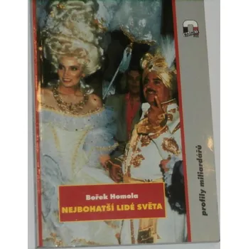 Homola Bořek - Nejbohatší lidé světa