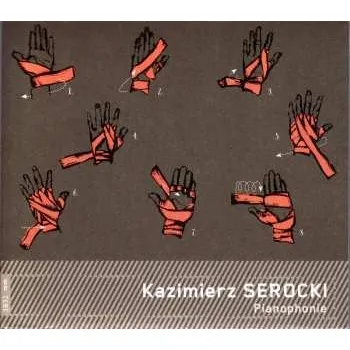 Zahraniční hudba CD Kazimierz Serocki: Pianophonie 2017