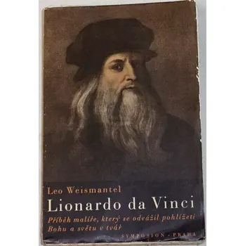 Literární biografie Weismantel Leo - Lionardo da Vinci