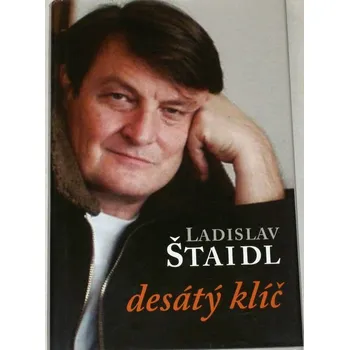 Literární biografie Štaidl Ladislav - Desátý klíč