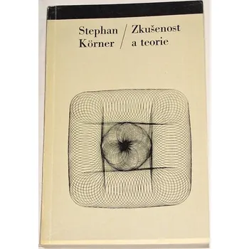 Literární biografie Körner Stephan - Zkušenost a teorie