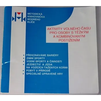 Aktivity volného času pro osoby s těžkým a kombinovaným postižením
