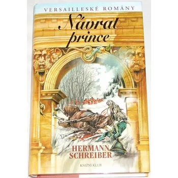 Schreiber Hermann - Návrat prince