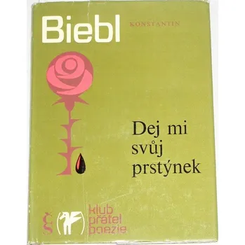 Literární biografie Biebl Konstantin - Dej mi svůj prstýnek