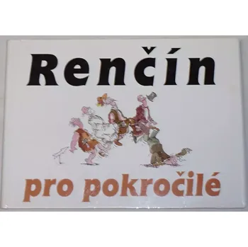 Renčín pro pokročílé