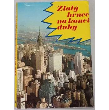 Literární cestopis Krejčí Miloš - Zlatý hrnec na konci duhy