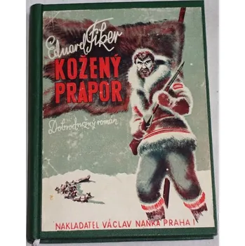 Literární biografie Fiker Eduard - Kožený prapor