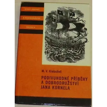 Pohádka Kratochvíl M.V. - Podivuhodné příběhy a dobrodružství Jana Kornela (KOD 44)