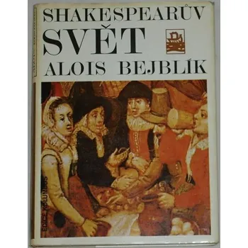 Bejblík Alois - Shakespearův svět
