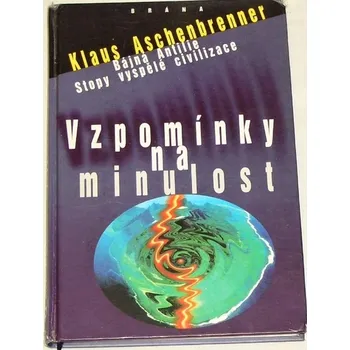 Literární biografie Aschenbrenner Klaus - Vzpomínky na minulost