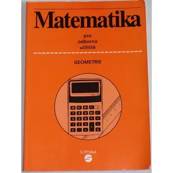Matematika Keblová Alena - Matematika: Geometrie