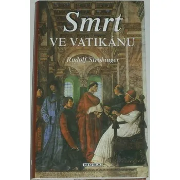 Ströbinger Rudolf - Smrt ve Vatikánu