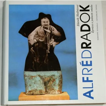 Literární biografie Hedbávný Zdeněk - Alfréd Radok: Zpráva o jednom osudu