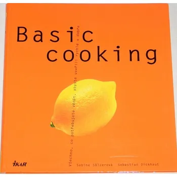 Literární biografie Sälzerová Sabine, Dockhaut Sebastian - Basic cooking