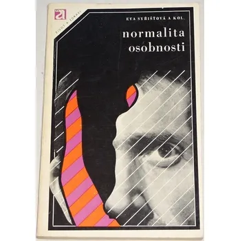 Literární biografie Syřišťová Eva - Normalita osobnosti