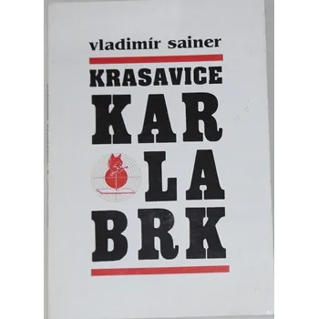 Literární biografie Sainer Vladimír - Krasavice Karlabrk