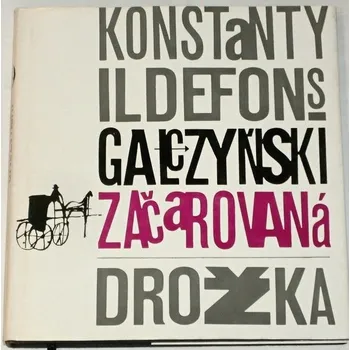 Poezie Galczynski K. I. - Začarovaná drožka