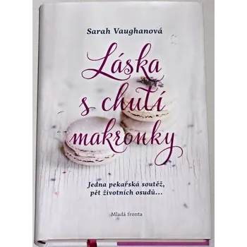Vaughanová Sarah - Láska s chutí makronky