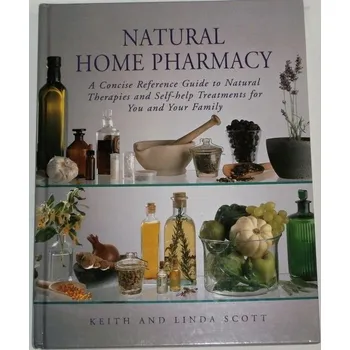 Beletrie pro dospělé Scott Keith and Linda - Natural Home Pharmacy