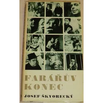 Škvorecký Josef - Farářův konec
