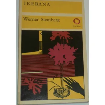 Steinberg Werner - Ikebana
