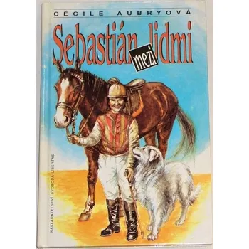 Aubryová Cécile - Sebastian mezi lidmi