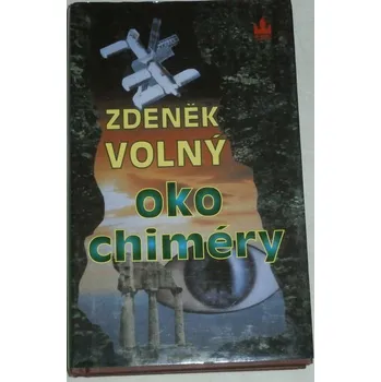 Volný Zdeněk - Oko chiméry