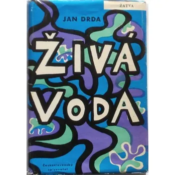 Literární biografie Drda Jan - Živá voda