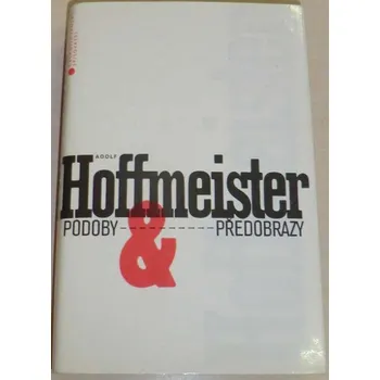 Literární biografie Hoffmeister Adolf - Podoby & předobrazy
