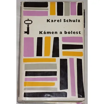 Literární biografie Schulz Karel - Kámen a bolest