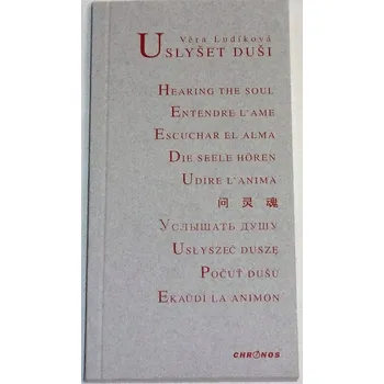 Ludvíková Věra - Uslyšet duši
