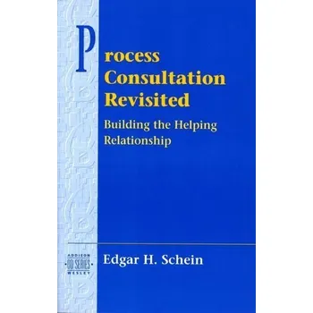 Process Consultation Revisited - Schein, Edgar
