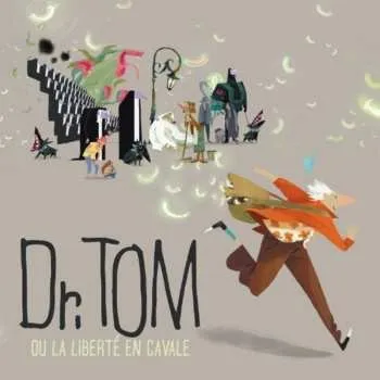 Hudba CD Various: Dr. Tom Ou La Liberté En Cavale DLX | LTD 2010 Opendisc Limited Edition