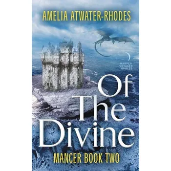 Of the Divine - Atwater-Rhodes, Amelia