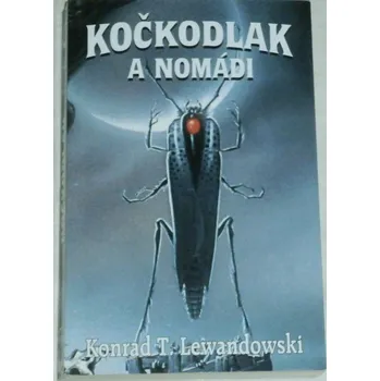 Lewandowski Konrad T. - Kočkodlak a Nomádi