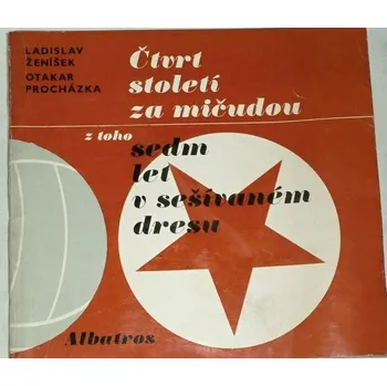 Literární biografie Ženíšek, Procházka - Čtvrt století za mičudou z toho sedm let v sešívaném dresu