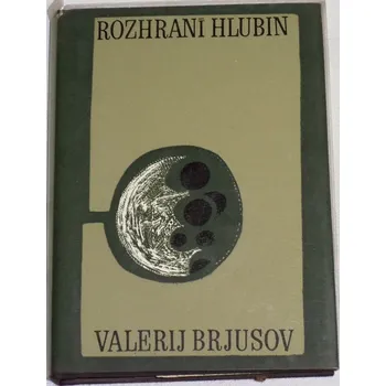 Brjusov Valerij - Rozhraní hlubin