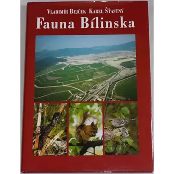 Literární biografie Bejček Vladimír, Šťastný Karel - Fauna Bílinska