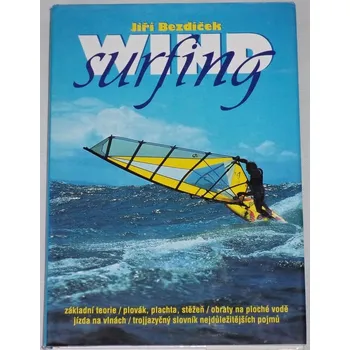 Literární biografie Bezdíček Jiří - Windsurfing
