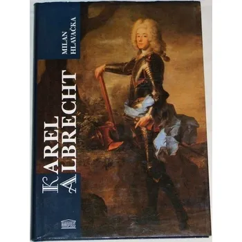 Literární biografie Hlavačka Milan - Karel Albrecht: Příběh druhého zimního krále