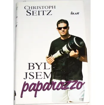 Literární biografie Seitz Christoph - Byl jsem paparazzo