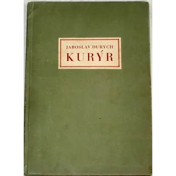 Umění Durych Jaroslav - Kurýr