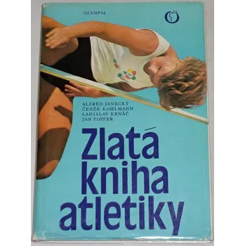 Janecký, Kohlmann - Zlatá kniha atletiky