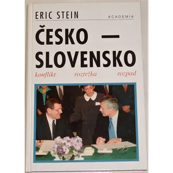 Literární biografie Stein Eric - Česko-Slovensko, konflikt, roztržka, rozpad