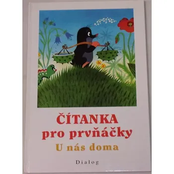 Český jazyk Čítanka pro prvňáčky: U nás doma