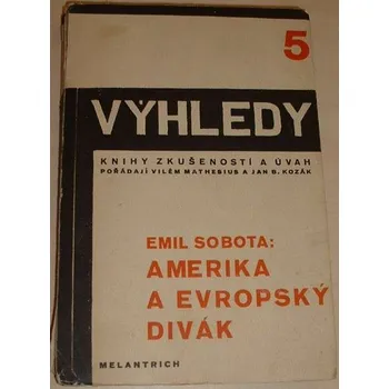 Literární cestopis Sobota Emil - Amerika a evropský divák