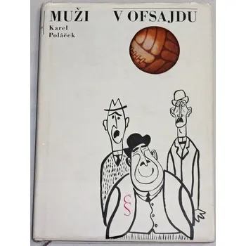 Literární biografie Poláček Karel - Muži v Ofsajdu