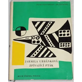 Literární biografie Urbánková Jarmila - Zpívající pták