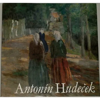 Umění Karlíková Ludmila - Antonín Hudeček (Malá galerie)