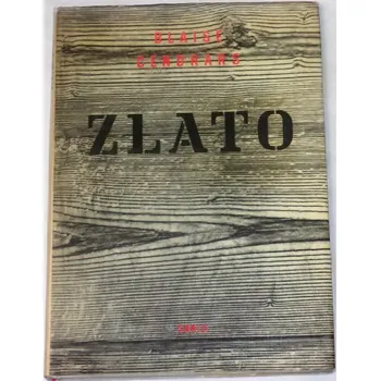 Literární biografie Cendrars Blaise - Zlato